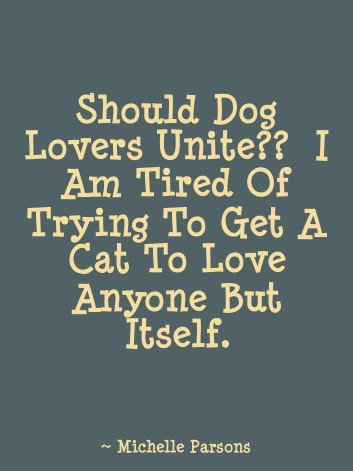 Quote Should Dog Lovers Unite
