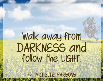 Quote Walk Away from Darkness